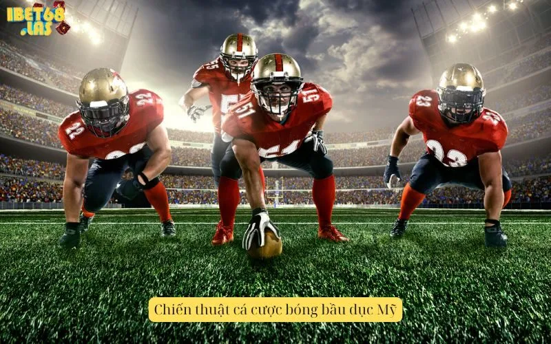 Chiến thuật cá cược bóng bầu dục Mỹ