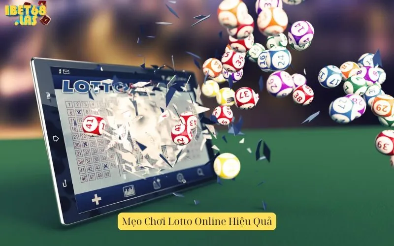 Mẹo Chơi Lotto Online Hiệu Quả