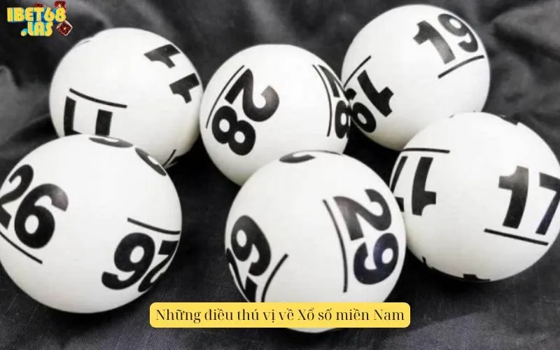 Những điều thú vị về Xổ số miền Nam