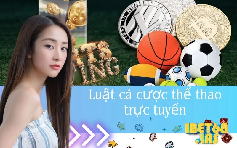 Luật cá cược thể thao trực tuyến