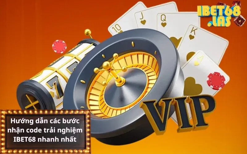 Hướng dẫn các bước nhận code trải nghiệm IBET68 nhanh nhất